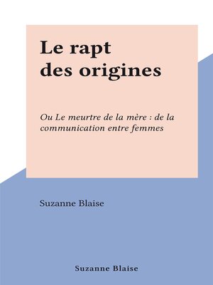 cover image of Le rapt des origines